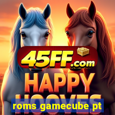 roms gamecube pt-br download